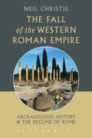 Fall of the Western Roman Empire by Neil Christie