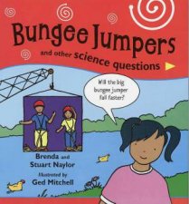 Bungee Jumpers And Other Science Questions