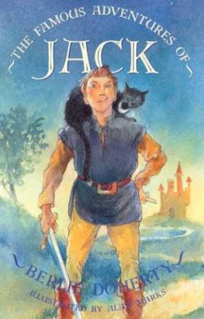 The Famous Adventures Of Jack by Berlie Doherty