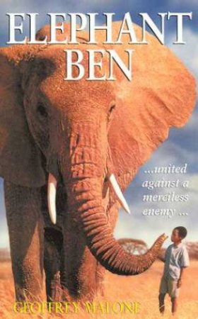 Elephant Ben by Geoffrey Malone