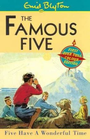 Five Have A Wonderful Time - Millennium Edition by Enid Blyton