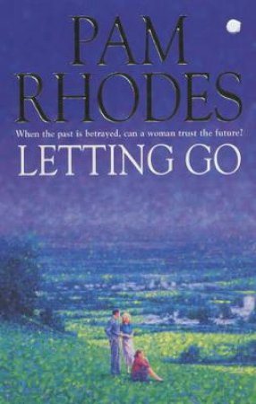 Letting Go by Pam Rhodes