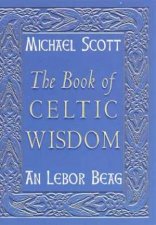 The Book Of Celtic Wisdom