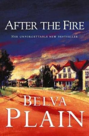 After The Fire by Belva Plain