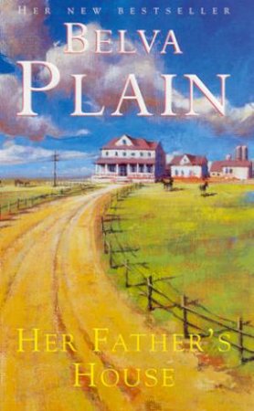 Her Father's House by Belva Plain