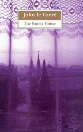 The Russia House by John le Carre