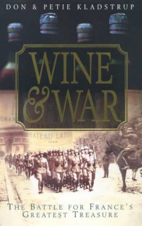 Wine & War by Don & Patie Kladstrup