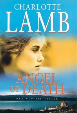 Angel Of Death by Charlotte Lamb