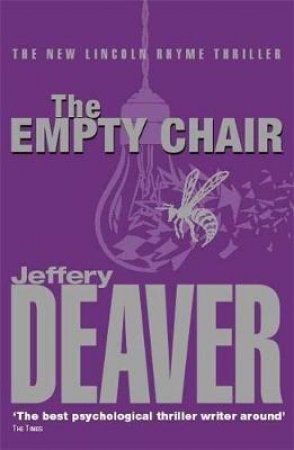 A Lincoln Rhyme Thriller: The Empty Chair by Jeffery Deaver