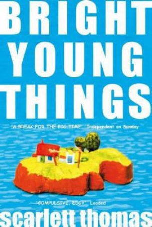 Bright Young Things by Scarlett Thomas