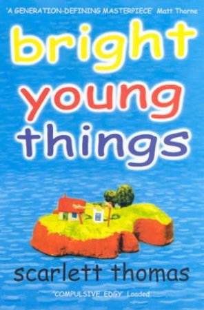 Bright Young Things by Scarlett Thomas