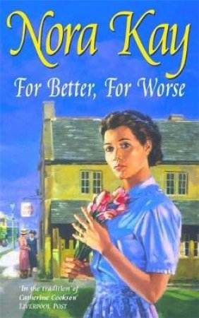 For Better, For Worse by Nora Kay