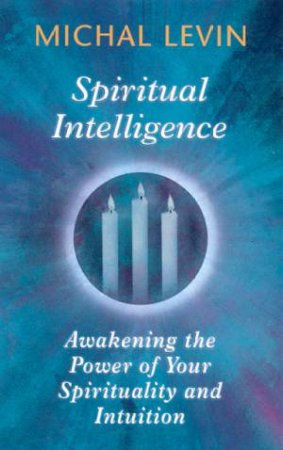 Spiritual Intelligence by Michael Levin