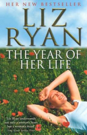 The Year Of Her Life by Liz Ryan