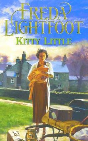 Kitty Little by Freda Lightfoot