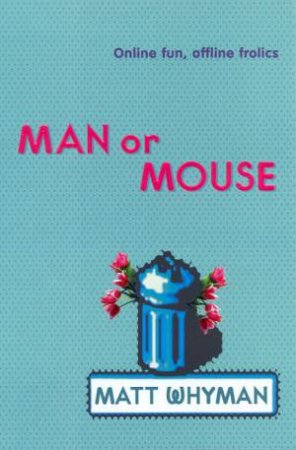 Man Or Mouse by Matt Whyman