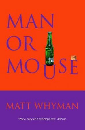 Man Or Mouse by Matt Whyman