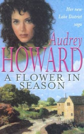 A Flower In Season by Audrey Howard