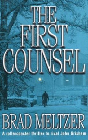 The First Counsel by Brad Meltzer