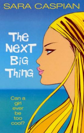 The Next Big Thing by Sara Caspian