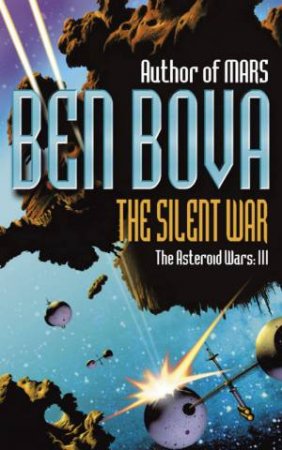 The Silent War by Ben Bova