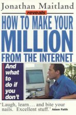 How To Make Your Million From The Internet