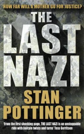 The Last Nazi by Stan Pottinger