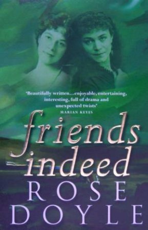 Friends Indeed by Rose Doyle