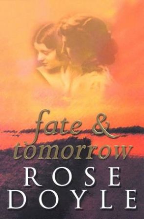 Fate & Tomorrow by Rose Doyle