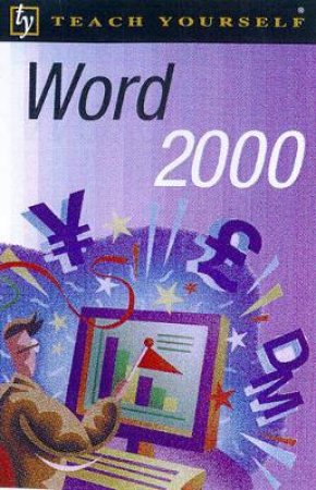 Teach Yourself Word 2000 by Moira Stephen