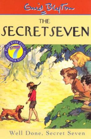 Well Done, Secret Seven - Millennium Colour Edition by Enid Blyton