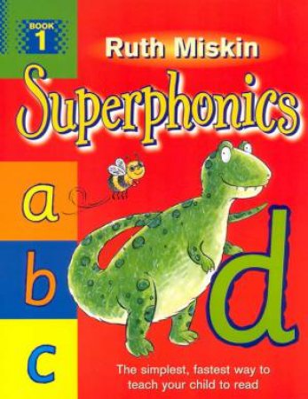 Superphonics 1 by Ruth Miskin