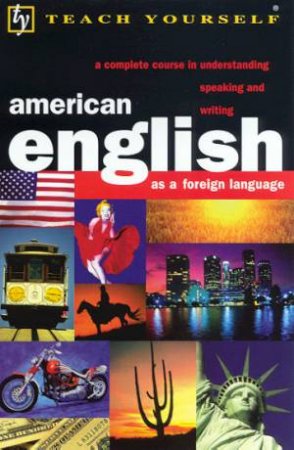 Teach Yourself American English by Sandra Stevens