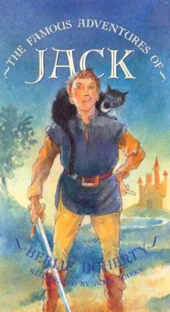 The Famous Adventures Of Jack by Berlie Doherty