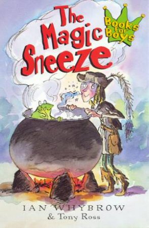 The Magic Sneeze by Ian Whybrow