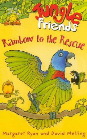 Rainbow To The Rescue by Margaret Ryan & David Melling