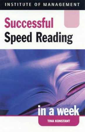 Successful Speed Reading In A Week by Tina Konstant