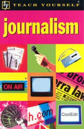 Teach Yourself: Journalism by Geoff Pridmore