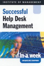 Institute Of Management Successful Help Desk Management In A Week