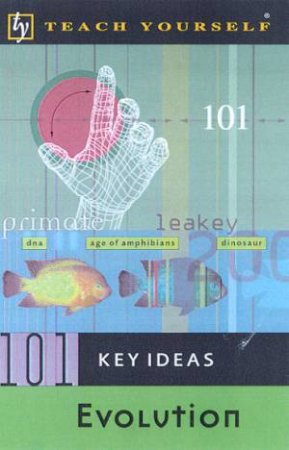 Teach Yourself 101 Key Ideas: Evolution by Morton Jenkins