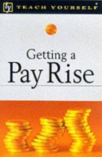 Teach Yourself Getting A Pay Rise