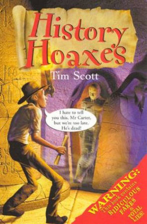 History Hoaxes by Tim Scott