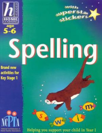 Hodder Home Learning: Spelling - Ages 5 - 6 by Rhona Whiteford