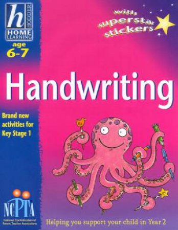 Hodder Home Learning: Handwriting - Ages 6 - 7 by Rhona Whiteford