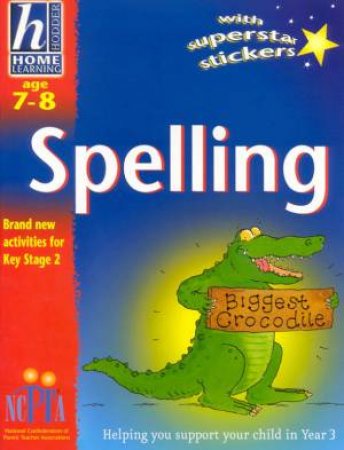 Hodder Home Learning: Spelling - Ages 7 - 8 by Rhona Whiteford