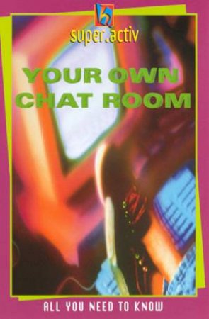 Super.Activ: Your Own Chat Room by Bill Thompson