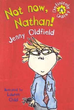 Not Now, Nathan! by Jenny Oldfield