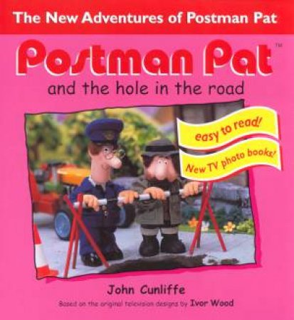 Postman Pat And The Hole In Road by John Cunliffe