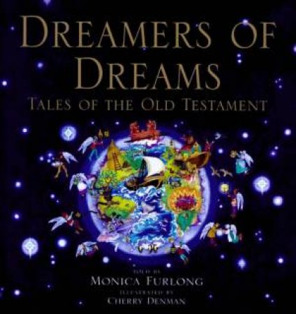 Dreamers Of Dreams: Tales Of The Old Testament by Monica Furlong