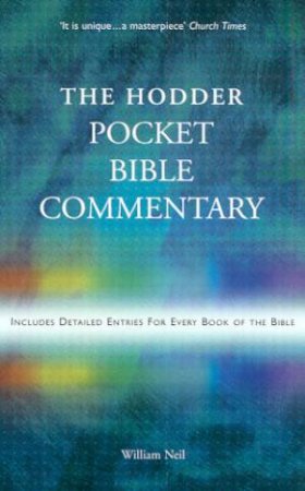 The Hodder Pocket Bible Commentary by William Neil